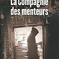 La compagnie des menteurs